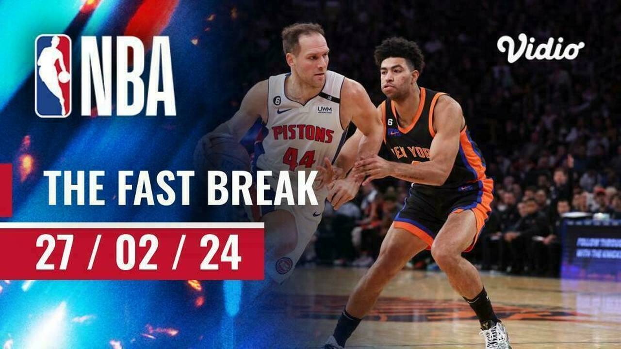 The Fast Break | Cuplikan Pertandingan - 27 Februari 2024 | NBA Regular ...