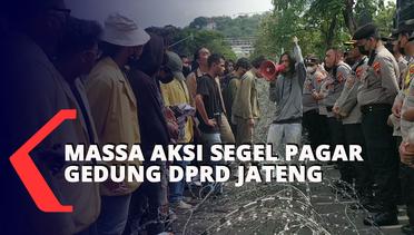Massa Aksi Segel Pagar Gedung DPRD Jateng