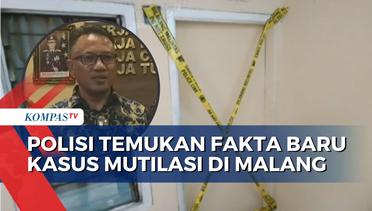 Polisi Ungkap Petunjuk Baru Kasus Pembunuhan dan Mutilasi di Malang, Pelaku Ternyata...