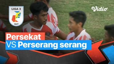 Mini Match - Persekat 4 vs 1 Perserang Serang | Liga 2 2021/2022