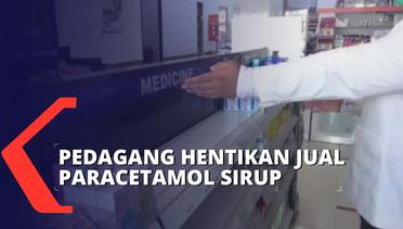 Pedagang Obat di Sejumlah Daerah Mulai Hentikan Jual Paracetamol Sirup
