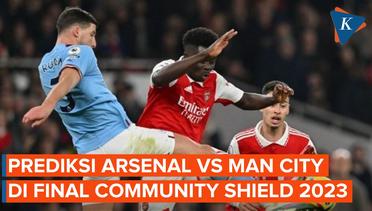 Prediksi Arsenal vs Man City di Final Community Shield 2023