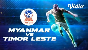 Full Match - Myanmar VS Timor Leste | Piala AFF U-18 2019