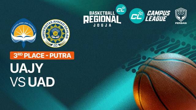 Universitas Atma Jaya Yogyakarta vs Universitas Ahmad Dahlan (3rd Place | Putra) - CL Basketball 2026 - Full Match | Campus League Basketball 2026