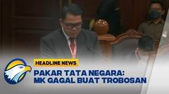 Pakar Tata Negara  MK: Gagal buat trobosan