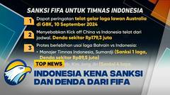 Indonesia Kena Sanksi & Denda dari FIFA [Top News]