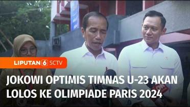 Presiden Jokowi Optimis Timnas U-23 Akan Lolos ke Olimpiade Paris 2024 | Liputan 6