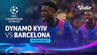 Highlight - Dynamo Kyiv vs Barcelona | UEFA Champions League 2021/2022