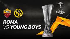 Full Match - Roma vs Young Boys I UEFA Europa League 2020/2021