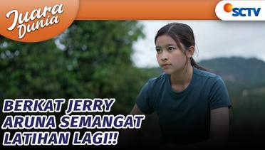 Aruna dan Jerry Semangat Latihan Badminton Lagi!! | Juara Dunia - Episode 8