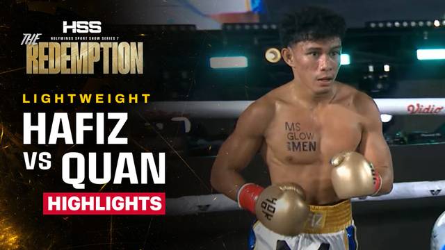 Al Hafiz vs Minh Quan Pham - Highlight | HSS Series 7
