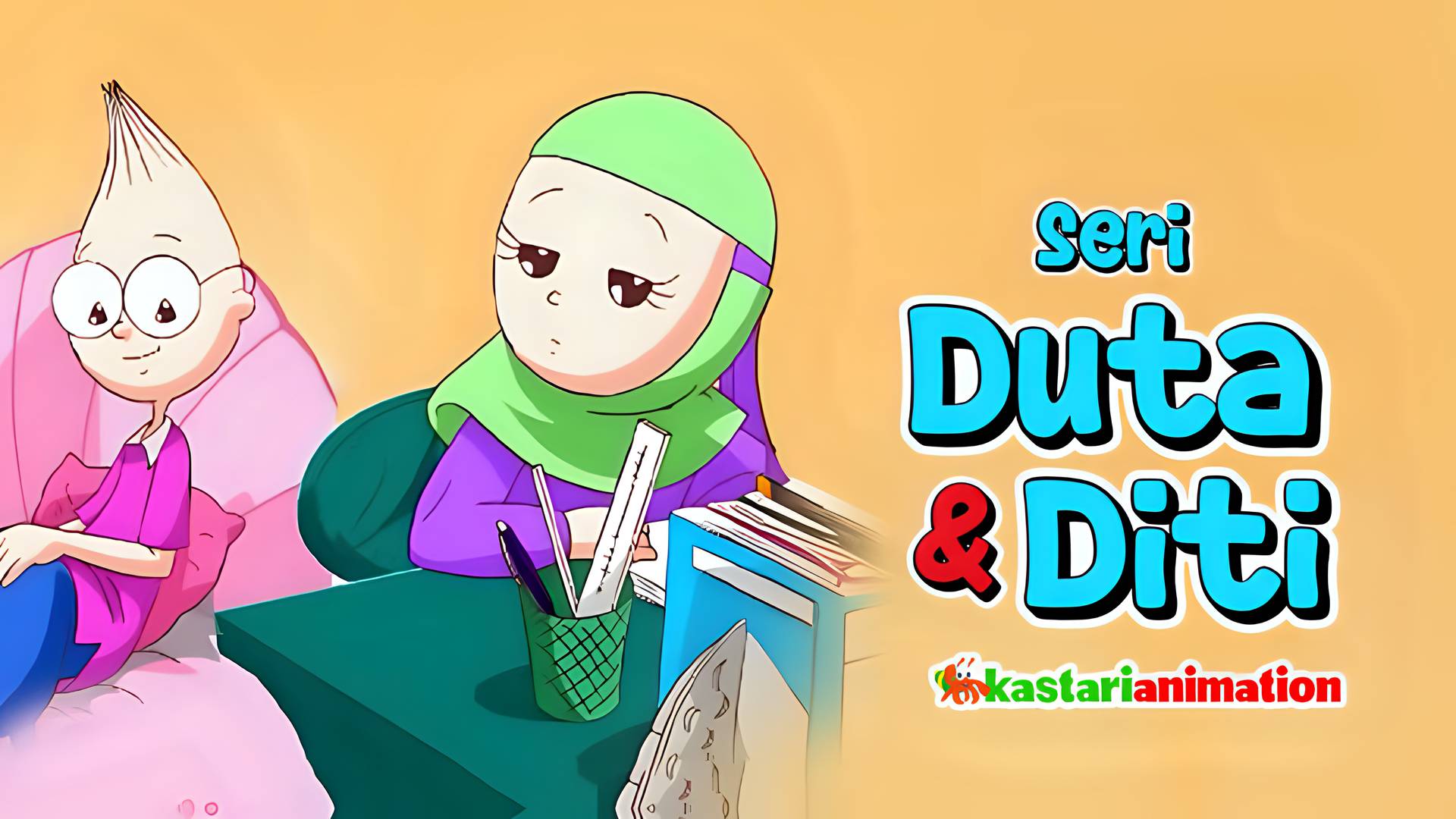 Kastari Animation - Seri Duta & Diti