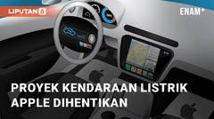 Proyek Pengembangan Kendaraan Listrik Besutan Apple Secara Resmi Dihentikan