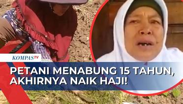 Menabung 15 Tahun, Nenek Petani di Cianjur Berhasil Kumpulkan Biaya untuk Naik Haji!