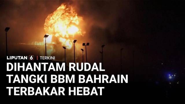 Ketegangan Teluk Memanas, Fasilitas BBM Bahrain Terbakar, Diduga Serangan Iran | Liputan 6