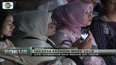 Istri Gubernur dan Wakil Gubernur DKI Hadiri Jakarta Fashion Week 2018 - Fokus Pagi
