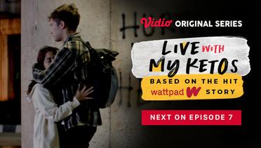 Live With My Ketos - Vidio Original Series | Next On Episode 7