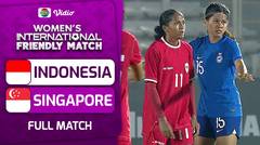 Indonesia VS Singapore - Full Match | Women's International Friendly Match