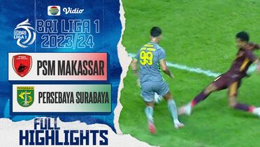 PSM Makassar VS Persebaya Surabaya - Full Highlights | BRI Liga 1 2023/24