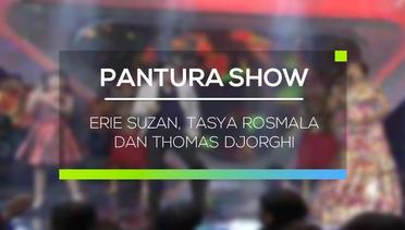 Pantura Show - Erie Suzan, Tasya Rosmala dan Thomas Djorghi