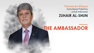 Video Wawancara Khusus The Ambassador with Zuhair Al-Shun, Duta Besar Palestina untuk Indonesia
