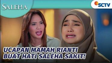 Kata Kata Mamah Rianti Buat Hati Saleha Sakit! | Saleha - Episode 23