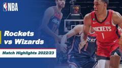 Match Highlights | Houston Rockets vs Washington Wizards | NBA Regular Season 2022/23