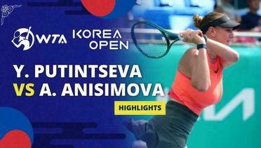 Yulia Putinseva vs Amanda Anisimova - Highlights | WTA Korea Open 2024