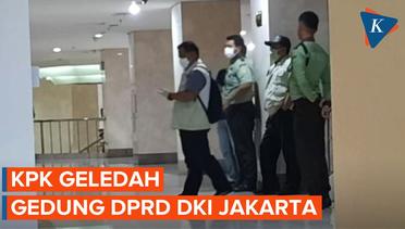 KPK Geledah Gedung DPRD DKI Jakarta