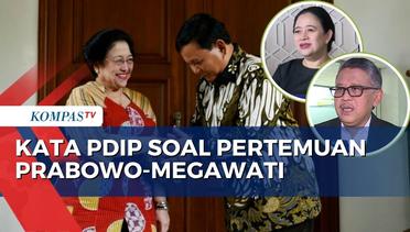PDIP Komentari Rencana Pertemuan Prabowo-Megawati