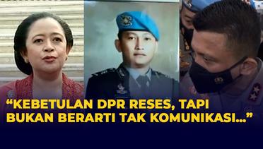 Puan Maharani Bantah DPR Diam di Kasus Pembunuhan Brigadir J: Kebetulan DPR Reses!