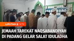 Rayakan Iduladha, Jemaah Tarekat Naqsabandiyah di Padang Gelar Salat Iduladha | Liputan 6