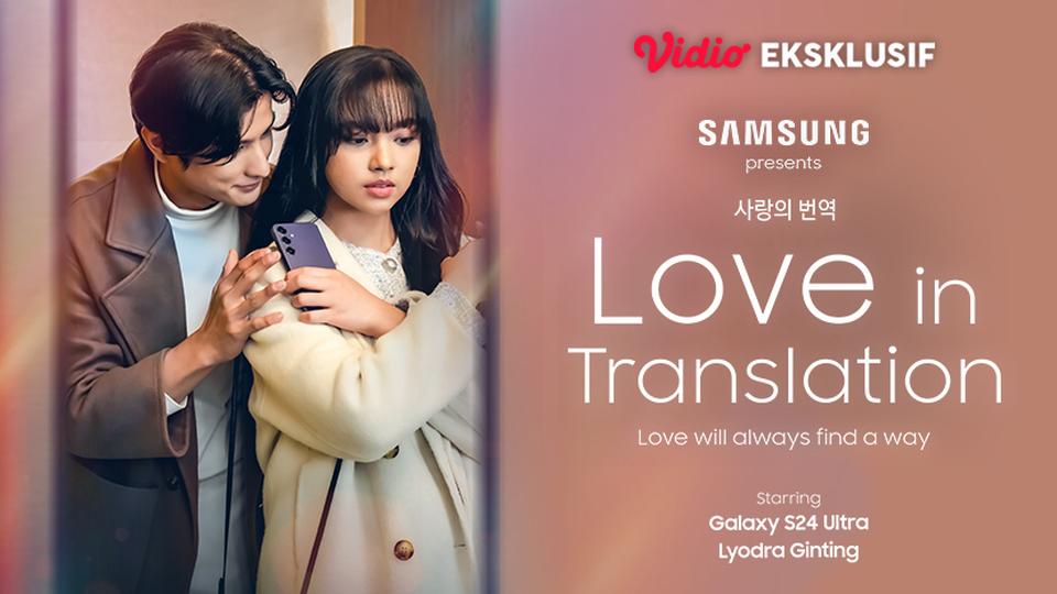 Samsung Indonesia : Love Translation | by Galaxy S24 Series
