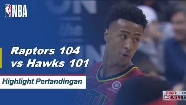 NBA I Cuplikan Pertandingan : Raptors 104 vs Hawks 101