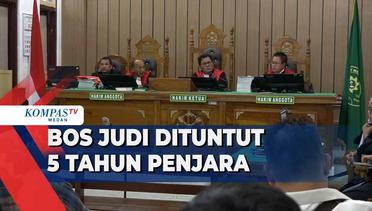 Jaksa Tuntut Bos Judi Online Apin BK 5 Tahun Penjara