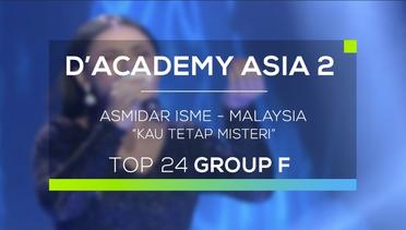Asmidar Isme, Malaysia - Kau Tetap Misteri (D'Academy Asia 2)
