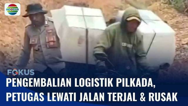 Ekstrem! Pengembalian Logistik Pilkada Harus Lalui Medan Berat | Fokus