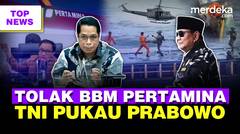 Fakta di Balik Shell Cs Ogah Beli BBM Pertamina | Tentara Terbaik TNI AL Pamer Saat Perang, Pukau Prabowo