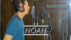 Separuh Aku - Noah (video karaoke duet bareng lirik tanpa vokal) smule cover Herisis