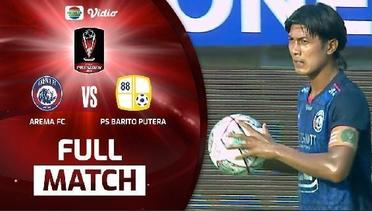 Full Match: Arema FC Vs Ps Barito Putera | Piala Presiden 2022