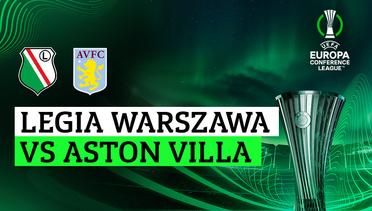 Legia Warszawa vs Aston Villa - Full Match | UEFA Europa Conference League 2023/24