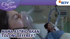 Ditemukan! Apakah Mama Astrid Akan Kembali ke Keluargnya? | Takdir Cinta Yang Kupilih Episode 540