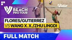 Full Match | Flores/Gutierrez (MEX) vs Wang X. X./Zhu Lingdi (CHN) | Beach Pro Tour - La Paz Challenge, Mexico 2023