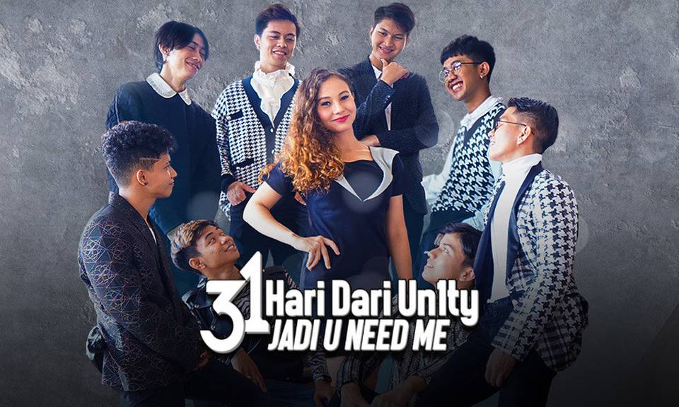 31 Hari Dari Un1ty Jadi U Need Me