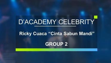 Ricky Cuaca - Cinta Sabun Mandi (D’Academy Celebrity Group 2)