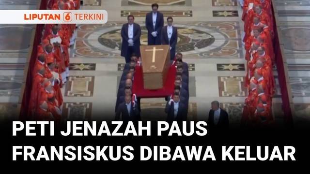 Momen Peti Jenazah Paus Fransiskus Dibawa Keluar Basilika Santa Maria, Misa Pemakaman Dimulai | Liputan 6