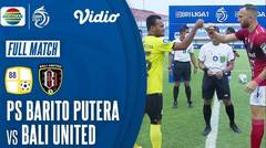 Full Match: Barito Putera VS Bali United | BRI LIGA 1 2021/2021
