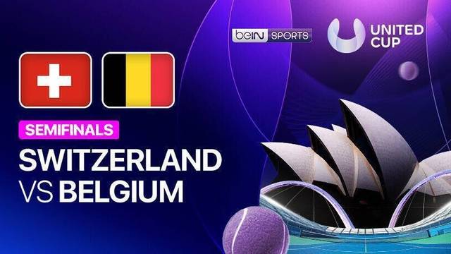 Semifinal: Switzerland vs Belgium - Full Match | United Cup 2026