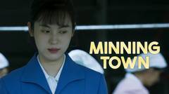 Minning Town - Episode 07