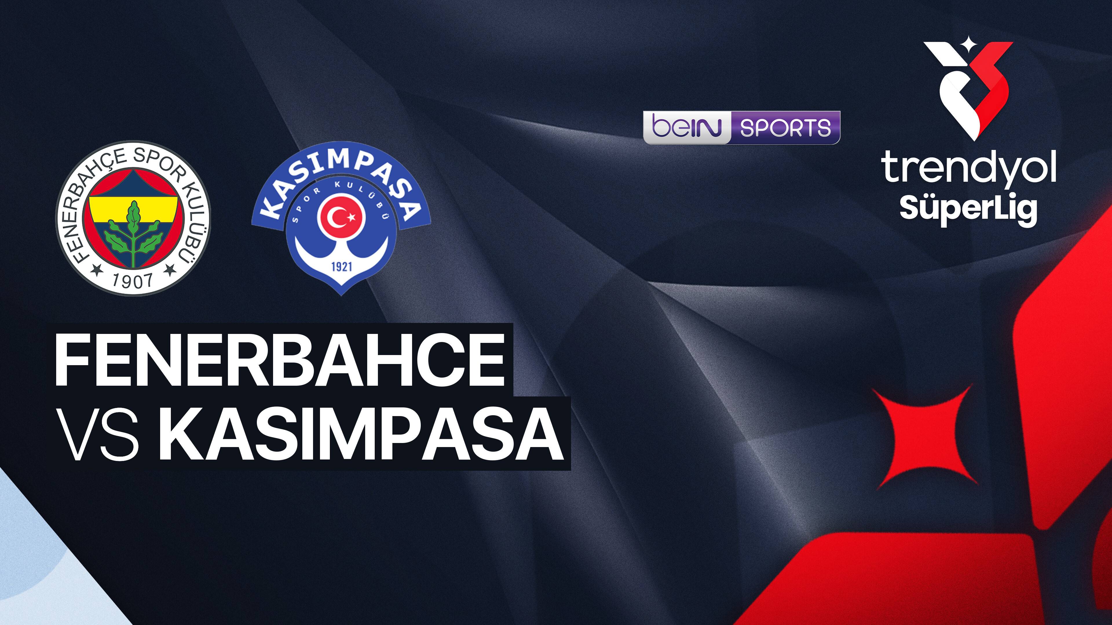 Fenerbahce vs Kasimpasa
